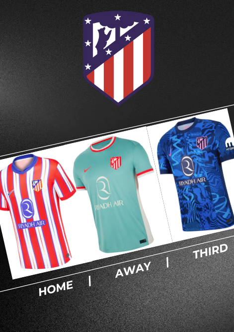 Atletico Madrid 24 25 Home/ Away/ Third Kit