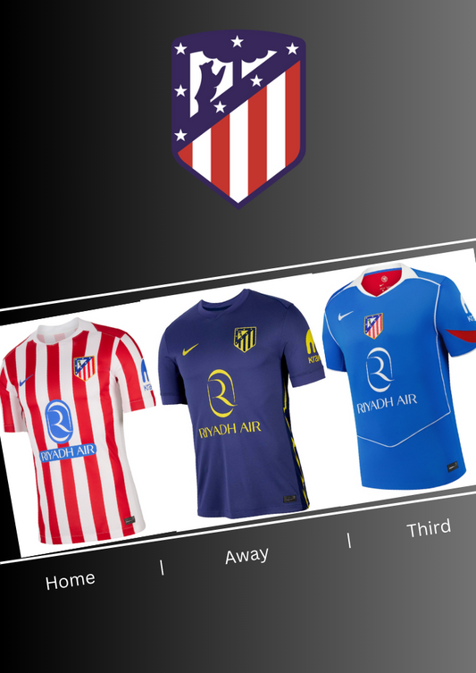 Atletico Madrid 25 26 Home/ Away/ Third